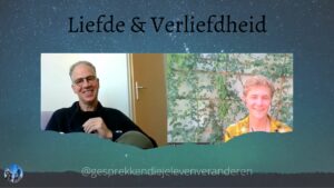 Liefde & Verliefdheid door Gesprekken die je leven veranderen